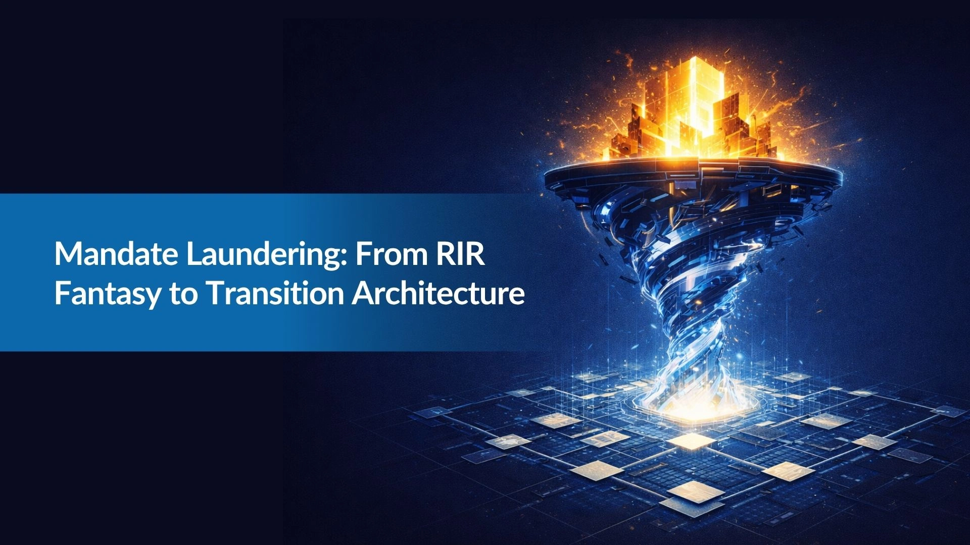 Mandate Laundering From RIR Fantasy to Transition Architecture