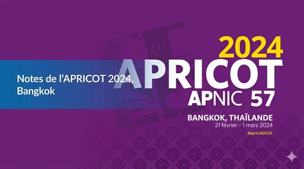 Une illustration graphique sur un fond violet orné de motifs traditionnels. Sur la gauche, un bandeau bleu horizontal contient le titre en blanc : « Notes d'APRICOT 2024, Bangkok ». Sur la droite, le texte principal affiche en grandes lettres « 2024 APRICOT APNIC 57 », suivi des informations sur le lieu et les dates : « BANGKOK, THAÏLANDE, 21 février – 1er mars 2024 », ainsi que le hashtag #apricot2024.