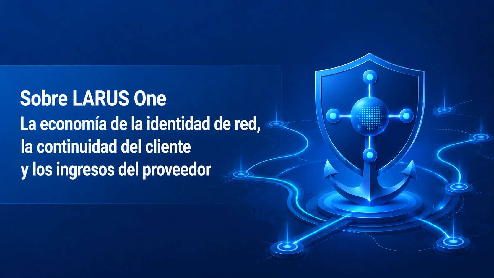 On LARUS One — The Economics of Network Identity_ Customer Continuity_ and Provider Revenue-es