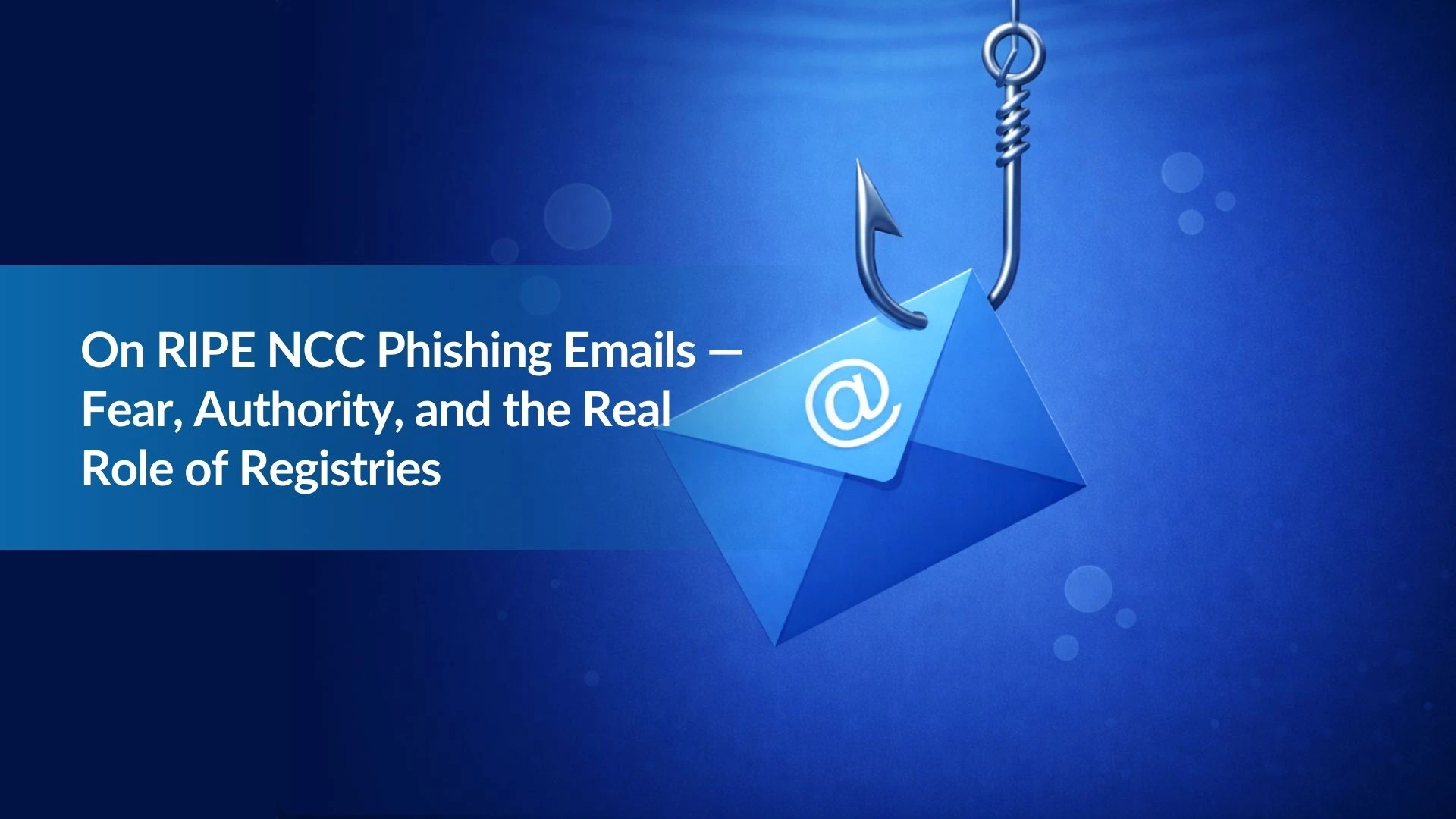 Note:16 On RIPE NCC Phishing Emails — Fear, Authority, and the Real Role of Registries