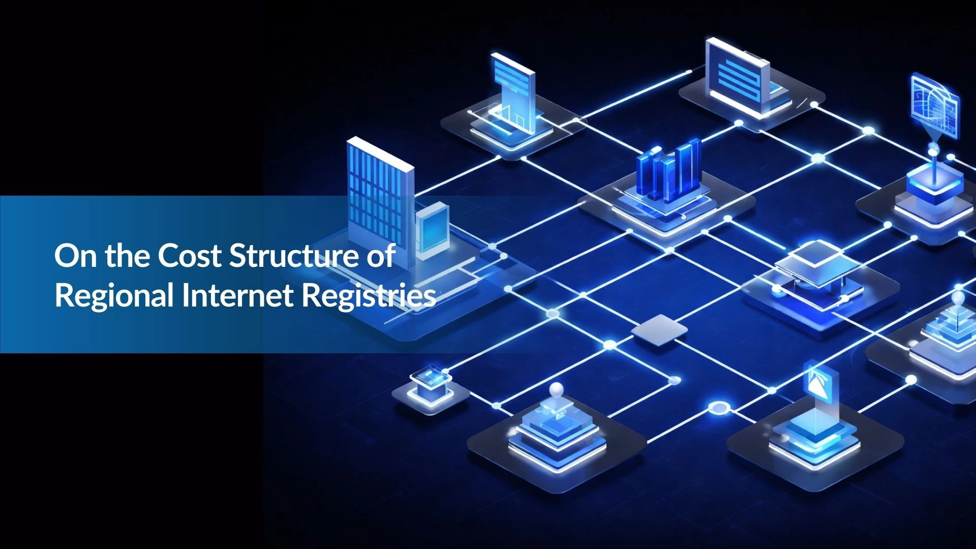 Note:10 On the Cost Structure of Regional Internet Registries