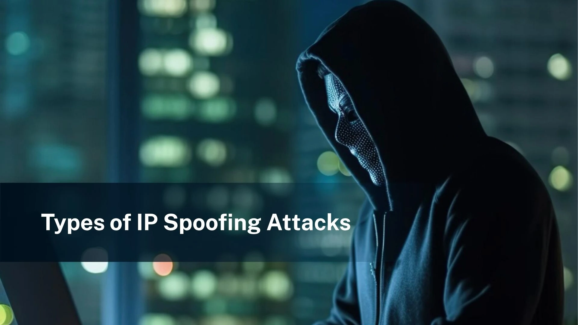 Types of IP spoofing attacks